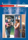 Catching His Eye (Mills & Boon American Romance) (eBook, ePUB)