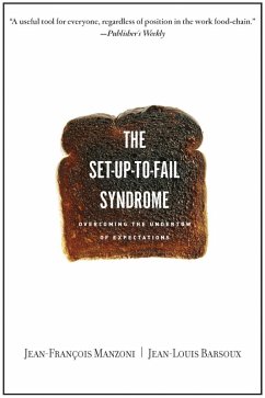 Set-up-to-Fail Syndrome (eBook, ePUB) - Manzoni, Jean-Francois; Barsoux, Jean-Louis