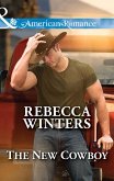 The New Cowboy (Mills & Boon American Romance) (Hitting Rocks Cowboys, Book 3) (eBook, ePUB)