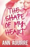 The Shape Of My Heart (eBook, ePUB)