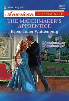 The Matchmaker's Apprentice (Mills & Boon American Romance) (eBook, ePUB) - Whittenburg, Karen Toller
