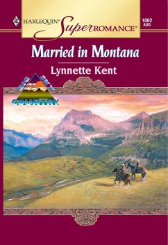 Married In Montana (Mills & Boon Vintage Superromance) (eBook, ePUB) - Kent, Lynnette