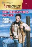 Her Daughter's Father (Mills & Boon Vintage Superromance) (eBook, ePUB)