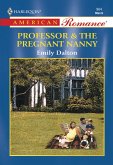 Professor and The Pregnant Nanny (Mills & Boon American Romance) (eBook, ePUB)