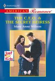 The C.e.o. and The Secret Heiress (Mills & Boon American Romance) (eBook, ePUB)