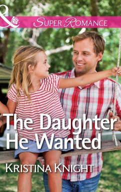 The Daughter He Wanted (eBook, ePUB) - Knight, Kristina