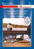 The Best Blind Date In Texas (Mills & Boon American Romance) (eBook, ePUB)