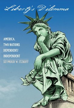 Liberty's Dilemma (eBook, PDF) - Itzkoff, Seymour W.