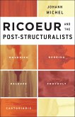 Ricoeur and the Post-Structuralists (eBook, ePUB)