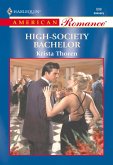 High-Society Bachelor (Mills & Boon American Romance) (eBook, ePUB)