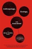 Anthropology, Ecology, and Anarchism (eBook, ePUB)