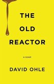 The Old Reactor (eBook, ePUB)
