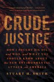 Crude Justice (eBook, ePUB)
