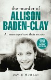 The Murder of Allison Baden-Clay (eBook, ePUB)