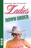 Ladies Down Under (NHB Modern Plays) (eBook, ePUB)