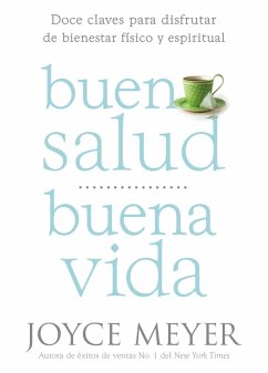 Buena Salud, Buena Vida (eBook, ePUB) - Meyer, Joyce