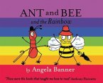 Ant and Bee and the Rainbow (Ant and Bee) (eBook, ePUB)