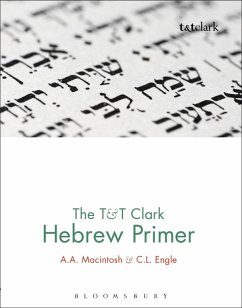 The T&T Clark Hebrew Primer (eBook, PDF) - Macintosh, A. A.; Engle, C. L.