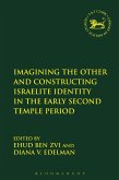 Imagining the Other and Constructing Israelite Identity in the Early Second Temple Period (eBook, PDF)