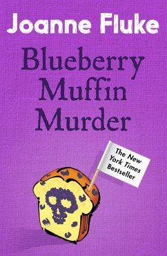 Blueberry Muffin Murder (Hannah Swensen Mysteries, Book 3) (eBook, ePUB) - Fluke, Joanne
