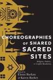 Choreographies of Shared Sacred Sites (eBook, ePUB)