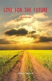Love for the Future (eBook, PDF) Love for the Future (eBook, PDF)