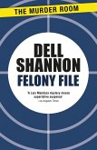 Felony File (eBook, ePUB)