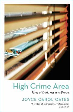 High Crime Area (eBook, ePUB) - Oates, Joyce Carol