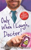 Only When I Laugh, Doctor (eBook, ePUB)