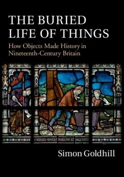 Buried Life of Things (eBook, PDF) - Goldhill, Simon
