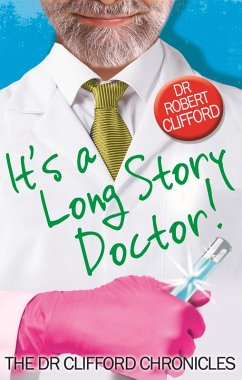 It's A Long Story, Doctor! (eBook, ePUB) - Clifford, Robert