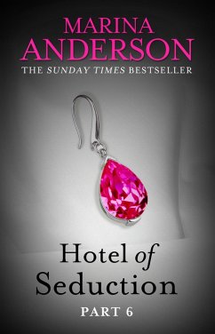 Hotel of Seduction: Part 6 (eBook, ePUB) - Anderson, Marina