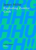 Exploding Zombie Cock (eBook, ePUB)