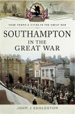 Southampton in the Great War (eBook, ePUB)