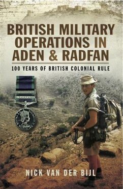 British Military Operations in Aden and Radfan (eBook, ePUB) - Van der Bijl, Nick