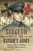 Surgeon with the Kaiser's Army (eBook, ePUB)