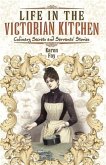 Life in the Victorian Kitchen (eBook, ePUB)