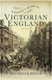 Visitor's Guide to Victorian England (eBook, PDF)