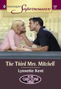 The Third Mrs. Mitchell (Mills & Boon Vintage Superromance) (eBook, ePUB) - Kent, Lynnette