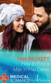 How To Find A Man In Five Dates (Mills & Boon Medical) (New Year's Resolutions!, Book 1) (eBook, ePUB)