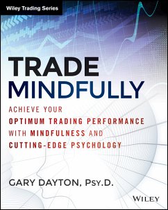 Trade Mindfully (eBook, ePUB) - Dayton, Gary