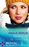 Breaking Her No-Dating Rule (Mills & Boon Medical) (New Year's Resolutions!, Book 2) (eBook, ePUB)