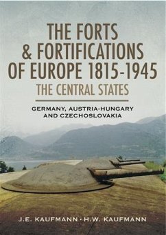 Forts and Fortifications of Europe 1815-1945 (eBook, ePUB) - Kaufmann, J. E