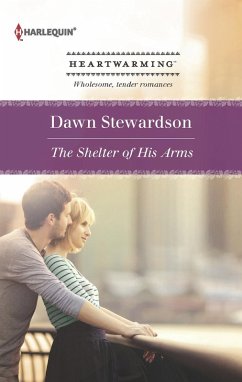 The Shelter of His Arms (eBook, ePUB) - Stewardson, Dawn