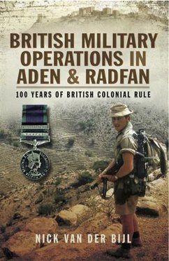 British Military Operations in Aden and Radfan (eBook, PDF) - Van der Bijl, Nick
