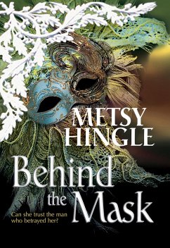 Behind The Mask (eBook, ePUB) - Hingle, Metsy