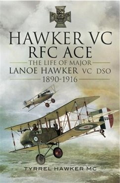 Hawker VC- The First RFC Ace (eBook, ePUB) - Hawker, MC, Tyrrel M