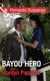 Bayou Hero (eBook, ePUB) Bayou Hero (eBook, ePUB)