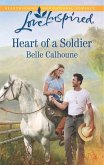 Heart Of A Soldier (Mills & Boon Love Inspired) (eBook, ePUB)