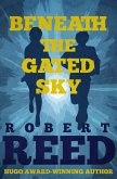 Beneath the Gated Sky (eBook, ePUB)
